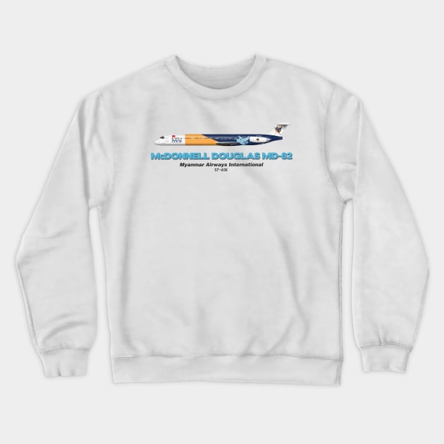 McDonnell Douglas MD-82 - Myanmar Airways International Crewneck Sweatshirt by TheArtofFlying